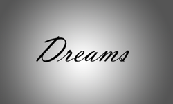 Dreams