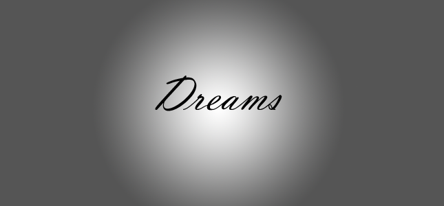 Dreams